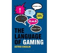 Astrid Ensslin The Language of Gaming (Tascabile)
