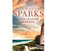 Astrid Finke Nicholas Sparks Mein letzter Wunsch: Roman (Tascabile)