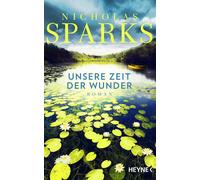 Astrid Finke Nicholas Sparks Unsere Zeit der Wunder: Roman (Copertina rigida)