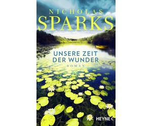 Astrid Finke Nicholas Sparks Unsere Zeit der Wunder: Roman (Copertina rigida)