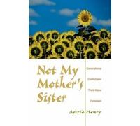 Astrid Henry Not My Mother's Sister (Tascabile)