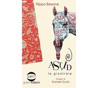 Filippo Bessone - Astrid La Giostraia