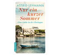Astrid Lehmann Nur ein kurzer Sommer: Roman (Tascabile)