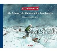 Astrid Lindgren Mari Als Johann ein kleines Kälbchen bekam: E (Copertina rigida)