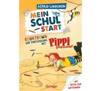 Astrid Lindgren Mein Schulstart. Countdown zur Einschulung mit Pippi (Tascabile)