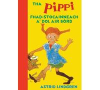Astrid Lindgren Tha Pippi Fhad-stocainneach a' dol air bòrd (Tascabile)
