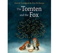 Astrid Lindgren The Tomten and the Fox (Copertina rigida)