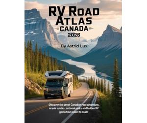 Astrid Lux RV Road Atlas Canada 2026 (Tascabile)