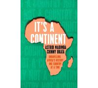 Astrid Madimba Chinny Ukata It's a Continent (Copertina rigida)