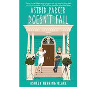 Ashley Herring Blake Astrid Parker Doesn't Fail (Tascabile)