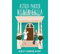 Ashley Herring Blake Astrid Parker Nunca Falla (Tascabile)