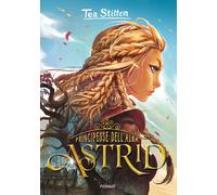 Astrid. Principesse dell'Alba - Stilton Tea