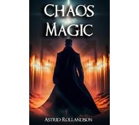 Astrid Rollandson Chaos Magic (Tascabile)