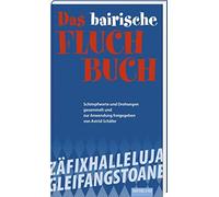 Astrid Schäfer Das bayerische Fluch-Buch: Schimpfworte und Dr (Copertina rigida)