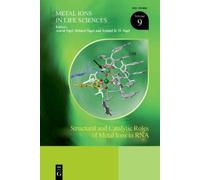 Astrid Sigel Structural and Catalytic Roles of Metal Ions in (Copertina rigida)