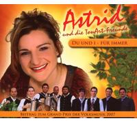 Astrid und die Tonart Freunde - Du und I-Für Immer