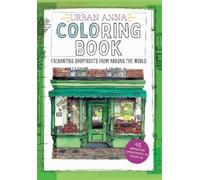 Urban Anna Coloring Book: Enchanting Shopfronts from Around the World