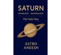 Astro Aneesh Saturn Astrology Numerology (Tascabile)