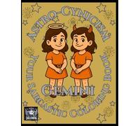 Astro-Cynicism - Gemini: Your Sarcastic Coloring Book