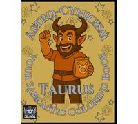 Astro-Cynicism - Taurus: Your Sarcastic Coloring Book