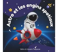 Astro et les engins spatiaux
