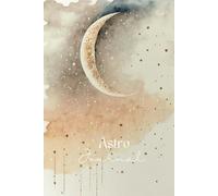 Astro Journal: Diario temático de tapa dura con explicación astrológica para comprender el orden de la rueda zodiacal, agenda y organizador personal