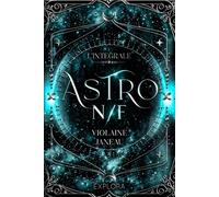 Astro N/F: intégrale (duologie de SF - space opéra)