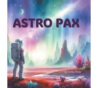 Astro Pax: Look here, I say, and meet this boy! His name is Astro Pax.