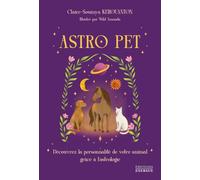 ASTRO PET - Découvrez la personnalité de votre animal grâce à l'astrologie