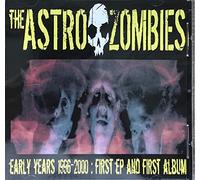 Astro Zombies - Early Years