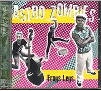 The Astro Zombies Frogs Legs (CD) Album