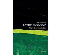 Astrobiology: A Very Short Introduction