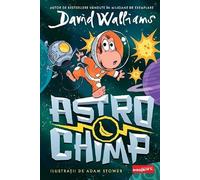 Astrochimp. Benzi desenate - David Walliams