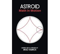 Astroid: Math In Motion