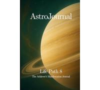 AstroJournal - Life Path 8: The Achiever’s Manifestation Journal
