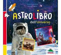 Astrolibro dell'universo. Ediz. a colori - Guidoni Umberto, Valente Andrea