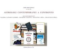 Astrologi contemporanei a confronto: (a cura di Ciro Discepolo)