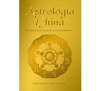 Astrología china: La clave para el auto-conocimiento