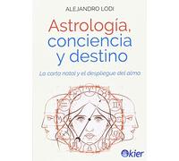 Astrología, conciencia y destino: La carta natal y el despliegue del alma