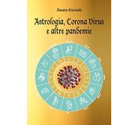 Astrologia, Corona virus e altre pandemie