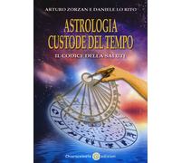Astrologia custode del tempo. Il codice della salute - 2016 - Chi