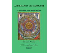 Astrologia dei tarocchi. L'invenzione di un codice segreto - [Hermatena]