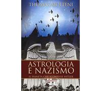 Astrologia e nazismo. Il pianeta che sconfisse Hitler