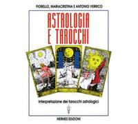 Astrologia e tarocchi. Interpretazione dei tarocchi astrologici