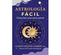 Astrologia facil: Como leer tu carta astral