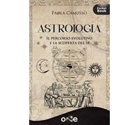 Astrologia. Il percorso evolutivo e la scoperta del sé