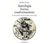 LIBRO ASTROLOGIA KARMA TRASFORMAZIONE - STEPHEN ARROYO