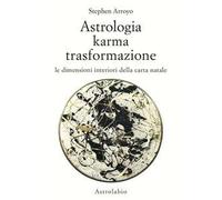 LIBRO ASTROLOGIA KARMA TRASFORMAZIONE - STEPHEN ARROYO