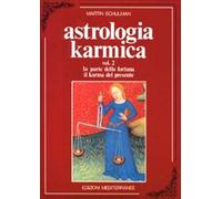 Astrologia karmica. Vol. 2 - Schulman Martin