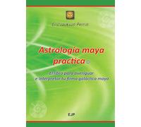 Astrologia maya practica